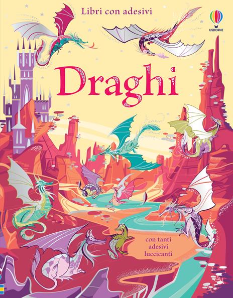 Draghi. Con adesivi. Ediz. a colori - Fiona Watt - copertina