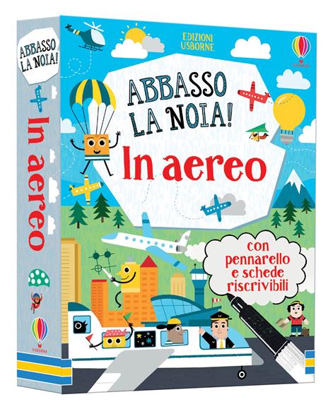 In aereo. Abbasso la noia! Con pennarello - Andrew Prentice,Lan Cook - copertina