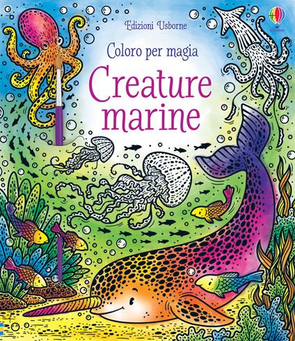 Creature marine. Coloro per magia. Con gadget - Ela Jarzabek - copertina