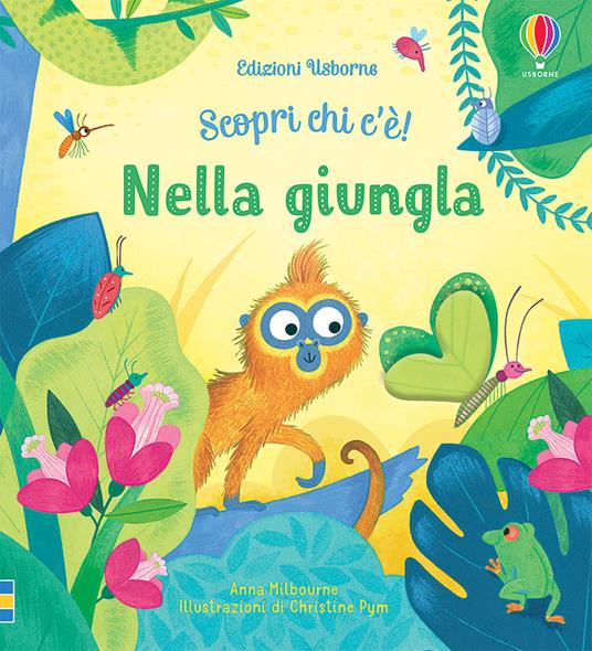 Nella giungla. Ediz. a colori - Anna Milbourne - copertina