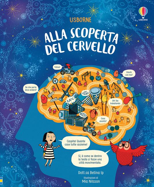 Alla scoperta del cervello. Ediz. a colori - Betina Ip - copertina