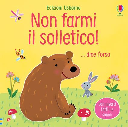 Non farmi il solletico!... dice l'orso. Ediz. a colori - Sam Taplin - copertina