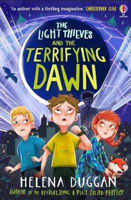 The Light Thieves and the Terrifying Dawn - Helena Duggan - cover