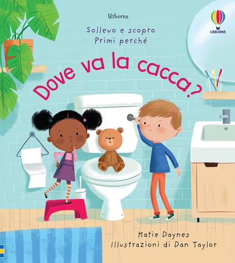 Dove va la cacca? Ediz. a colori - Katie Daynes - copertina