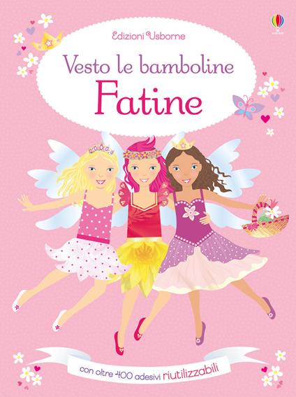 Fatine. Con adesivi. Ediz. a colori - Fiona Watt - copertina