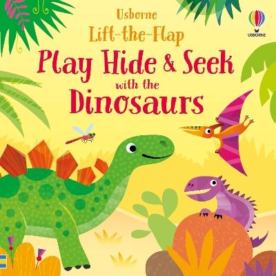 Play Hide & Seek with the Dinosaurs - Sam Taplin - cover