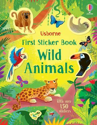 First Sticker Book Wild Animals - Holly Bathie - cover