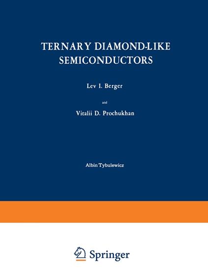 Ternary Diamond-Like Semiconductors / Troinye Almazopodobnye Poluprovodniki / ??????? ?????????????? ??????????????