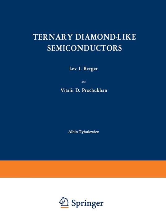 Ternary Diamond-Like Semiconductors / Troinye Almazopodobnye Poluprovodniki / ??????? ?????????????? ??????????????