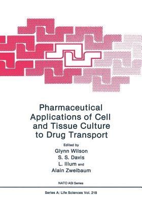 Pharmaceutical Applications of Cell and Tissue Culture to Drug Transport - cover