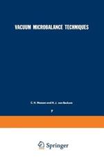 Vacuum Microbalance Techniques: Volume 7: Proceedings of the Eindhoven Conference June 17–18, 1968