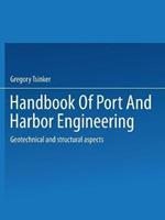 Handbook of Port and Harbor Engineering: Geotechnical and Structural Aspects