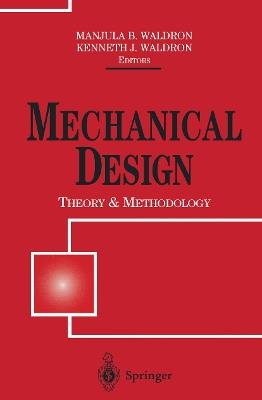 Mechanical Design: Theory and Methodology - cover