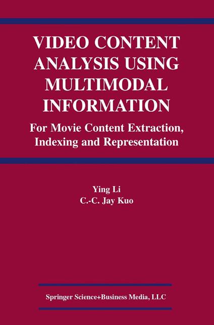 Video Content Analysis Using Multimodal Information