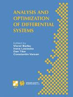 Analysis and Optimization of Differential Systems: IFIP TC7 / WG7.2 International Working Conference on Analysis and Optimization of Differential Systems, September 10–14, 2002, Constanta, Romania