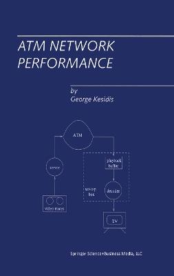 ATM Network Performance - George Kesidis - cover