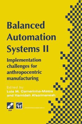 Balanced Automation Systems II: Implementation challenges for anthropocentric manufacturing - cover