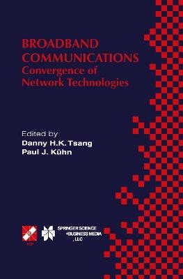 Broadband Communications: Convergence of Network Technologies - cover