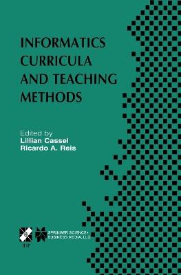 Informatics Curricula and Teaching Methods: IFIP TC3 / WG3.2 Conference on Informatics Curricula, Teaching Methods and Best Practice (ICTEM 2002) July 10–12, 2002, Florianópolis, SC, Brazil - cover
