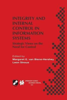 Integrity and Internal Control in Information Systems: Strategic Views on the Need for Control - cover