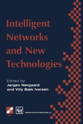 Intelligent Networks and Intelligence in Networks: IFIP TC6 WG6.7 International Conference on Intelligent Networks and Intelligence in Networks, 2–5 September 1997, Paris, France - cover