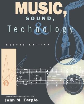 Music, Sound, and Technology - John M. Eargle - cover