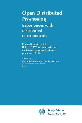 Open Distributed Processing: Experiences with distributed environments - cover