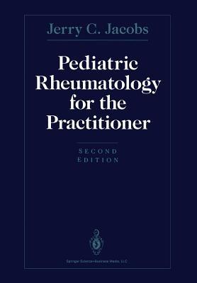 Pediatric Rheumatology for the Practitioner - Jerry C. Jacobs - cover
