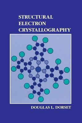 Structural Electron Crystallography - D.L. Dorset - cover