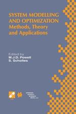 System Modelling and Optimization: Methods, Theory and Applications. 19th IFIP TC7 Conference on System Modelling and Optimization July 12–16, 1999, Cambridge, UK