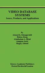 Video Database Systems: Issues, Products and Applications