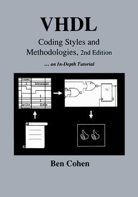 VHDL Coding Styles and Methodologies - Ben Cohen - cover