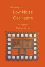 The Design of Low Noise Oscillators