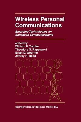 Wireless Personal Communications: Emerging Technologies for Enhanced Communications - cover