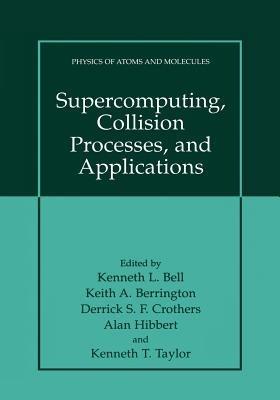 Supercomputing, Collision Processes, and Applications - cover