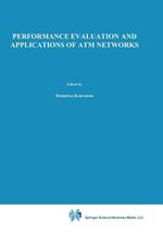 Performance Evaluation and Applications of ATM Networks
