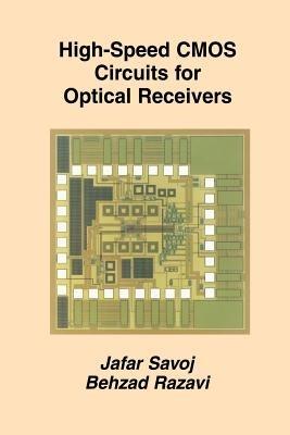 High-Speed CMOS Circuits for Optical Receivers - Jafar Savoj,Behzad Razavi - cover