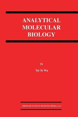 Analytical Molecular Biology - Tai Te Wu - cover
