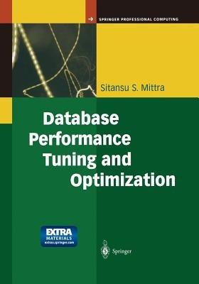 Database Performance Tuning and Optimization: Using Oracle - Sitansu S. Mittra - cover