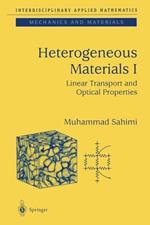 Heterogeneous Materials I: Linear Transport and Optical Properties