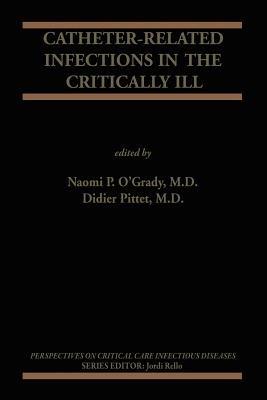 Catheter-Related Infections in the Critically Ill - cover