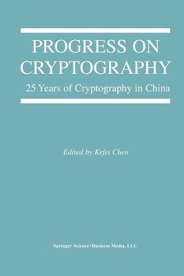 Progress on Cryptography: 25 Years of Cryptography in China - cover