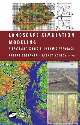 Landscape Simulation Modeling: A Spatially Explicit, Dynamic Approach - cover