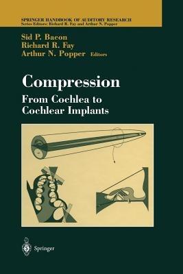 Compression: From Cochlea to Cochlear Implants - cover