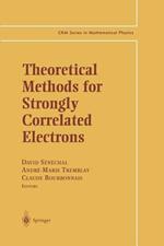 Theoretical Methods for Strongly Correlated Electrons