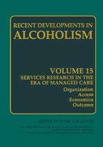 Alcoholism: Services Research in the Era of Managed Care