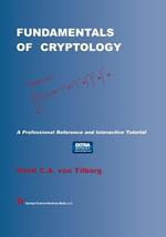 Fundamentals of Cryptology: A Professional Reference and Interactive Tutorial