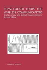 Phase-Locked Loops for Wireless Communications: Digital, Analog and Optical Implementations
