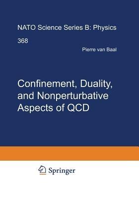 Confinement, Duality, and Nonperturbative Aspects of QCD - cover
