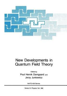 New Developments in Quantum Field Theory - cover